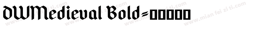 DWMedieval Bold字体转换